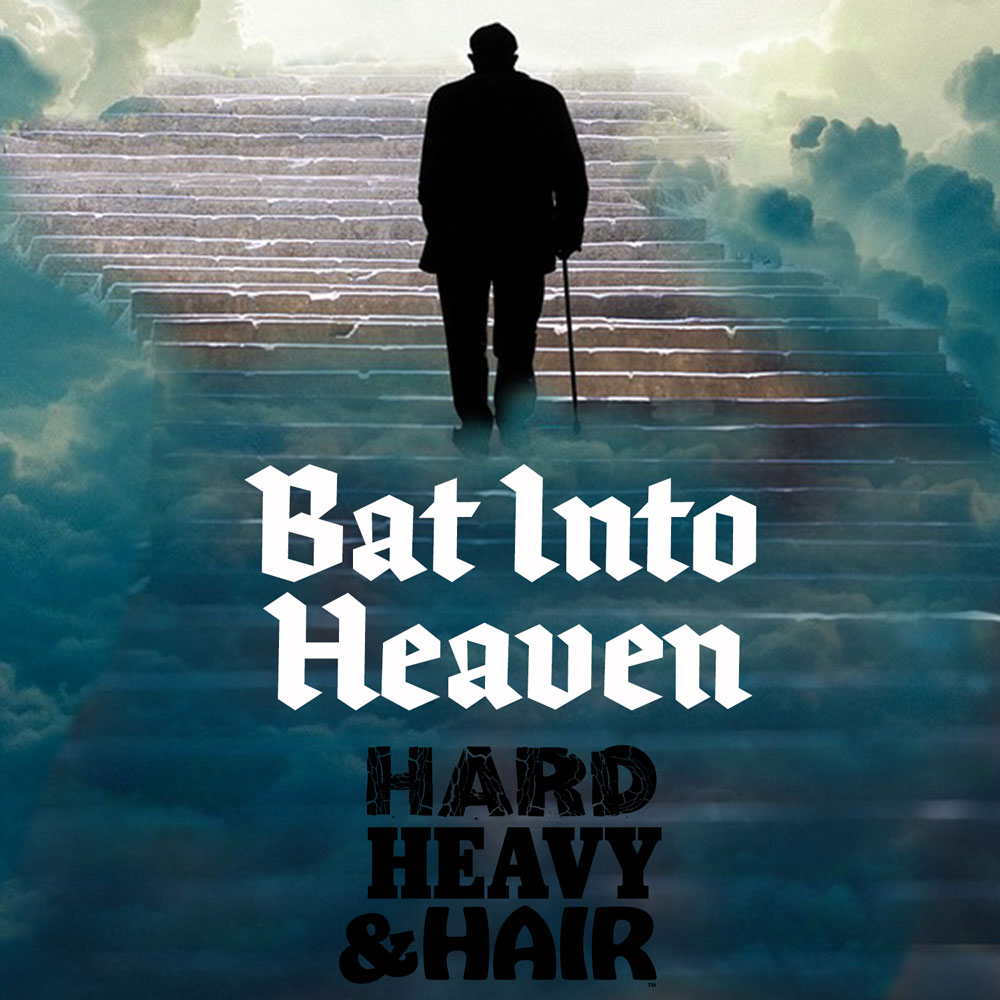 Show 341 – Bat Into Heaven