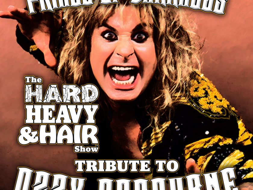Prince of Darkness: The Hard, Heavy & Hair Show’s Tribute to Ozzy Osbourne