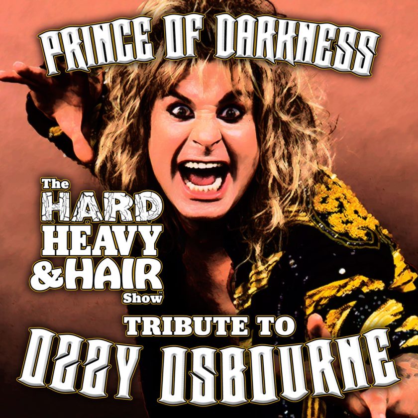Prince of Darkness: The Hard, Heavy & Hair Show’s Tribute to Ozzy Osbourne