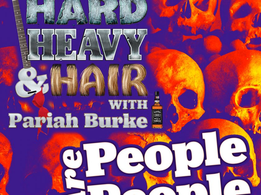 225 – People Are People – The Hard, Heavy & Hair Show with Pariah Burke