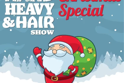The Hard, Heavy & Hair Show Christmas Special