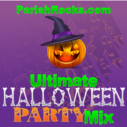 Ultimate Halloween Party Mix by PariahRocks.com